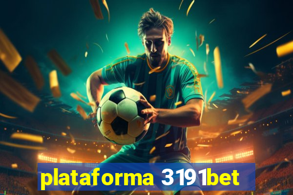 plataforma 3191bet